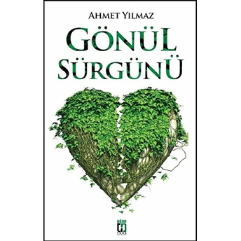 Gönül Sürgünü Ahmet Yılmaz