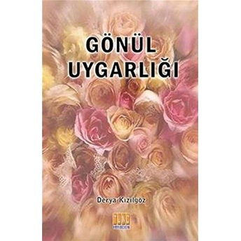 Gönül Uygarlığı Derya Kızılgöz