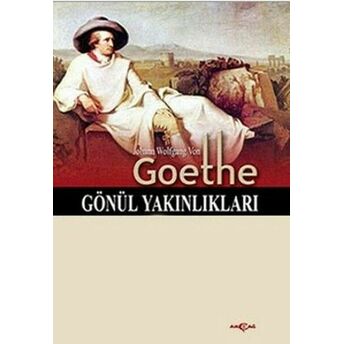 Gönül Yakınlıkları Johann Wolfgang Von Goethe