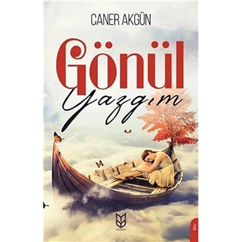 Gönül Yazgım Caner Akgün