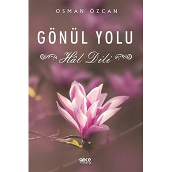 Gönül Yolu - Osman Özcan