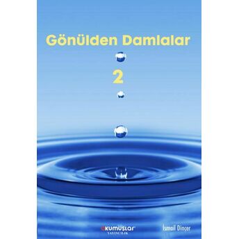 Gönülden Damlalar 2 Ismail Dinçer