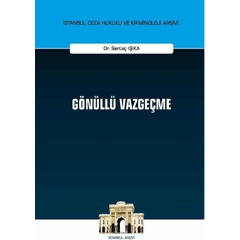 Gönüllü Vazgeçme - Sertaç Işıka