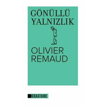 Gönüllü Yalnızlık Olivier Remaud