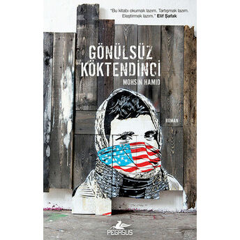 Gönülsüz Köktendinci Mohsin Hamid