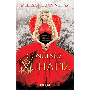 Gönülsüz Muhafız Melissa J. Cunningham