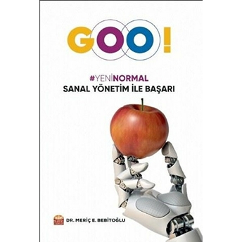 Goo! Yeni Normal Sanal Yönetim Ile Başarı - Meriç E. Bebitoğlu