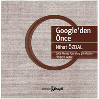 Google'den Önce Nihat Özdal