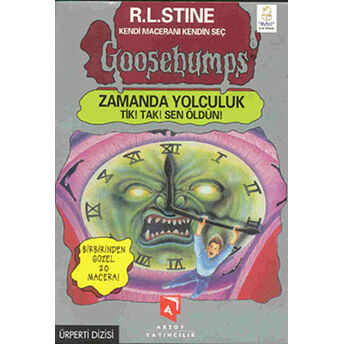 Goosebumps Zamanda Yolculuk Tik! Tak! Sen Öldün! Robert Lawrence Stine