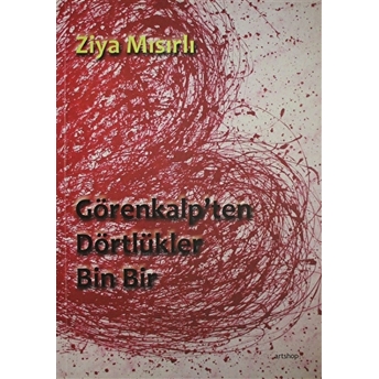 Görenkalp'Ten Dörtlükler - Bin Bir Ziya Mısırlı