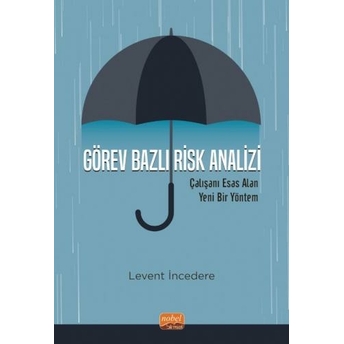 Görev Bazlı Risk Analizi Levent Incedere