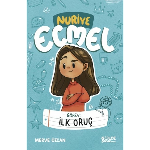 Görev Ilk Oruç - Nuriye Ecmel Merve Özcan