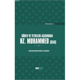 Görev Ve Yetkileri Açısından Hazreti Peygamber Muhammed Emin Yıldırım