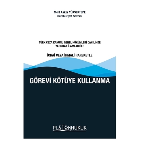 Görevi Kötüye Kullanma - Mert Asker Yüksektepe