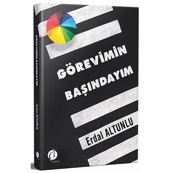 Görevimin Başındayım - Erdal Altunlu