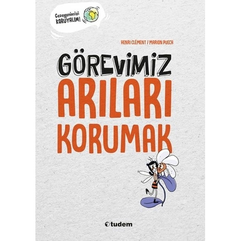 Görevimiz Arıları Korumak Henri Clément