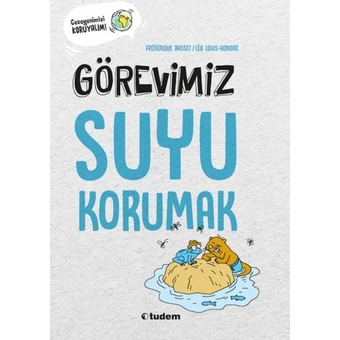 Görevimiz Suyu Korumak Frédérique Basset