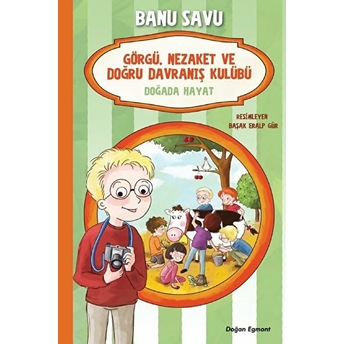 Görgü Nezaket Ve Doğru Davranış Kulübü - Dağda Hayat 4 Banu Savu