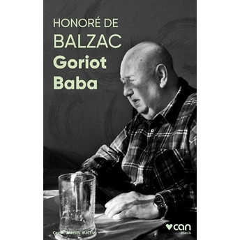 Goriot Baba (Fotoğraflı Klasikler) - Honore De Balzac