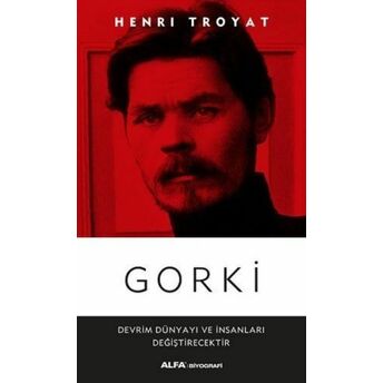 Gorki Henri Troyat