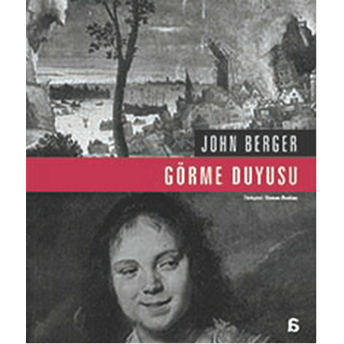 Görme Duyusu John Berger