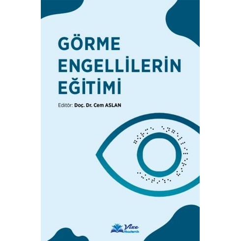 Görme Engellilerin Eğitimi Cem Aslan