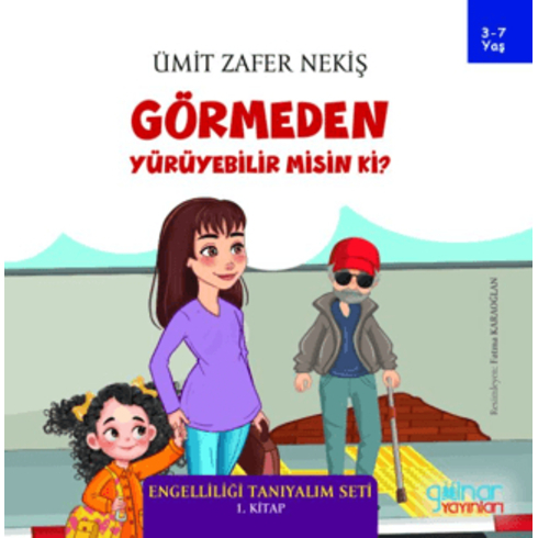 Görmeden Yürüyebilir Misin Ki? Ümit Zafer Nekiş