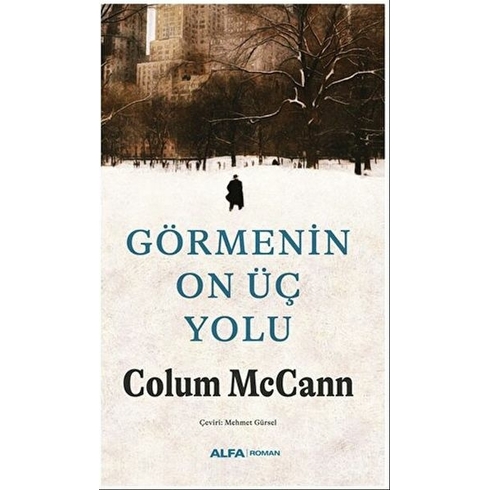 Görmenin On Üç Yolu Colum Mccann