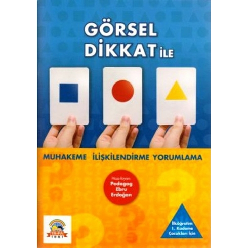 Görsel Dikkat Ile Muhakeme, Ilişkilendirme,  Yorumlama-Ebru Erdoğan