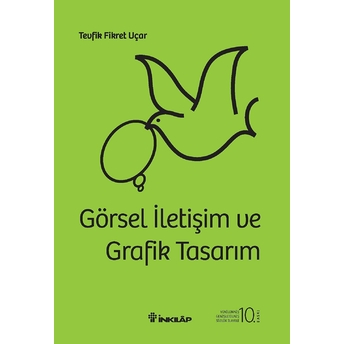 Görsel Iletişim Ve Grafik Tasarım - Ciltli Tevfik Fikret Uçar