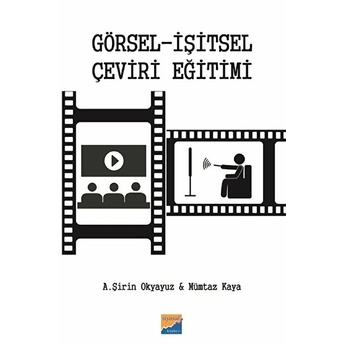 Görsel- Işitsel Çeviri Eğitimi Mümtaz Kaya