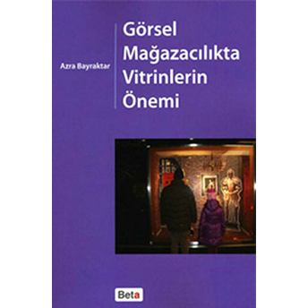 Görsel Mağazacılıkta Vitrinlerin Önemi - Azra Bayraktar