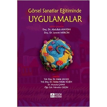 Görsel Sanatlar Eğitiminde Uygulamalar Melek Şahan