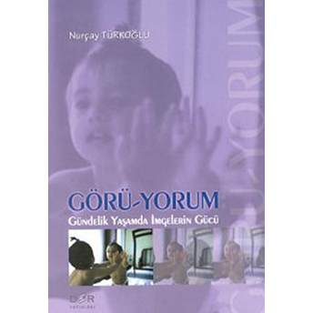 Görü-Yorum Nurçay Türkoğlu