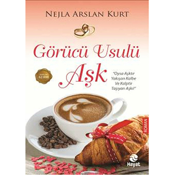 Görücü Usulü Aşk Nejla Arslan Kurt