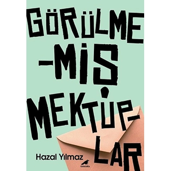 Görülmemiş Mektuplar Hazal Yılmaz