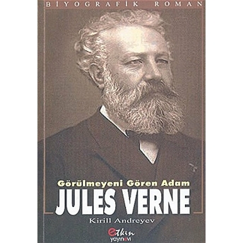 Görülmeyeni Gören Adam Jules Verne - Kirill Andreyev