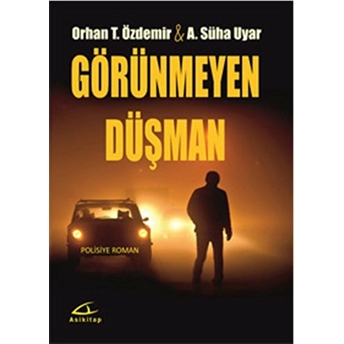 Görünmeyen Düşman-Süha Uyar