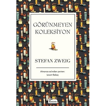 Görünmeyen Koleksiyon (Bez Ciltli) Stefan Zweig