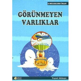 Görünmeyen Varlıklar Veysel Akkaya