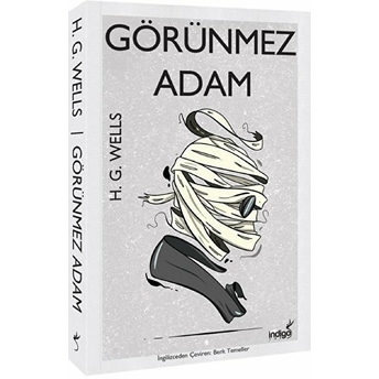 Görünmez Adam - Modern Dünya Klasikleri H. G. Wells