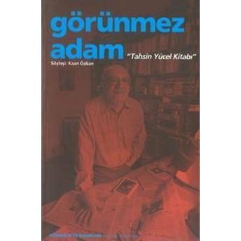 Görünmez Adam - Tahsin Yücel Kitabı Kaan Özkan