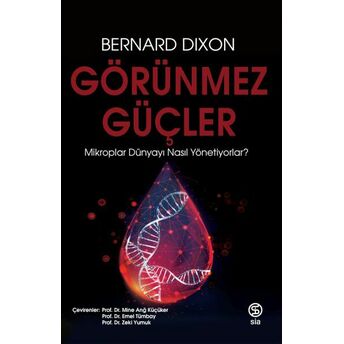 Görünmez Güçler Bernard Dixon