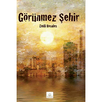 Görünmez Şehir Emili Rosales