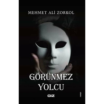 Görünmez Yolcu Mehmet Ali Zorkol