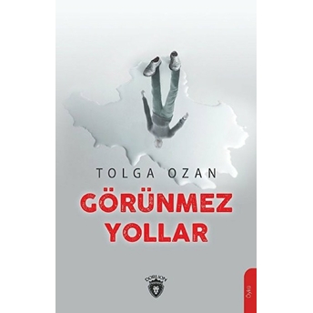 Görünmez Yollar Tolga Ozan