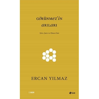 Görünmez'in Arıları Ercan Yılmaz