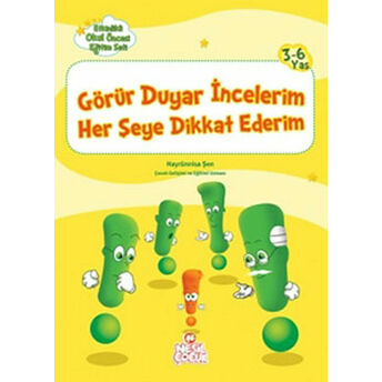 Görür Duyar Incelerim Her Şeye Dikkat Ederim