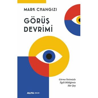 Görüş Devrimi Mark Changizi