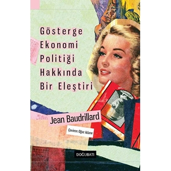 Gösterge Ekonomi Politiği Hakkında Bir Eleştiri Jean Baudrillard